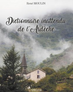 Dictionnaire inattendu de l'Ardèche